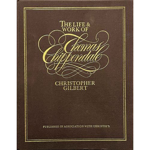 FIND THE LIFE & WORK OF THOMAS CHIPPENDALE-BY CHRISTOPHER GILBERT FOR SALE