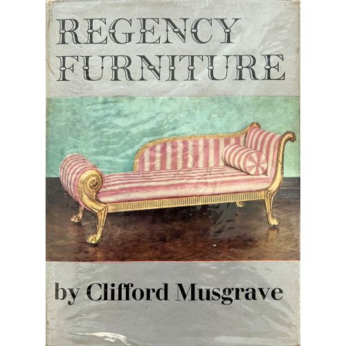 FIND REGENCY FURNITURE 1800-1830-BY CLIFFORD MUSGRAVE FOR SALE