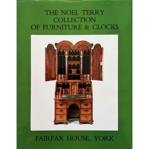 FIND THE NOEL TERRY COLLECTION OF FURNITURE & CLOCKS, FAIRFAX HOUSE, YORK FOR SALE